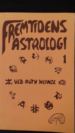 Heinze, Ruth: Fremtidens astrologi 1