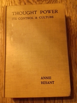 Besant, Annie: Thought Power - Its control & Culture (genoptryk fra 1912)