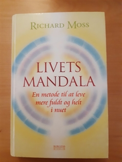 Moss, Richard: Livets Mandala - (BRUGT - VELHOLDT) Hardback