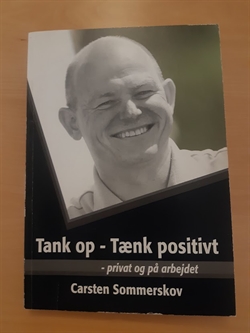 Sommerskov, Carsten: Tank op - Tænk positivt - (BRUGT - VELHOLDT)