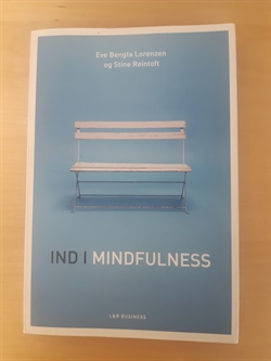 Lorentsen, Eve Bengta: Ind i mindfulness - (BRUGT - VELHOLDT)