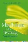 Schenström, Ola - Mindfulness i din hverdag m. CD