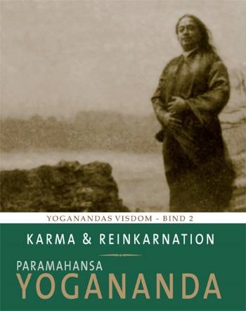 Yogananda, Paramahansa: Karma og reinkarnation