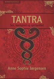 Jørgensen, Anne Sophie: Tantra - sex, kærlighed og spiritualitet